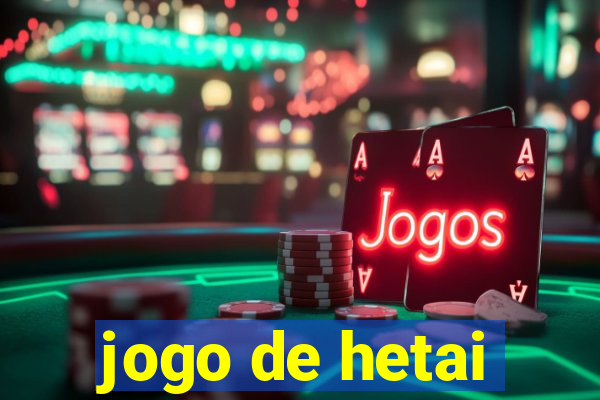 jogo de hetai